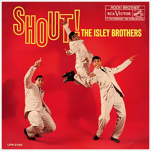 Shout! by The Isley Brothers