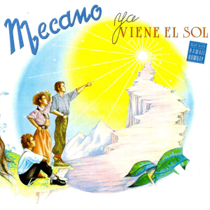 Ya Viene el Sol (Bonus Tracks Edition) by Mecano