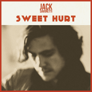Sweet Hurt EP by Jack Savoretti