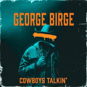 Cowboys Talkin' by George Birge