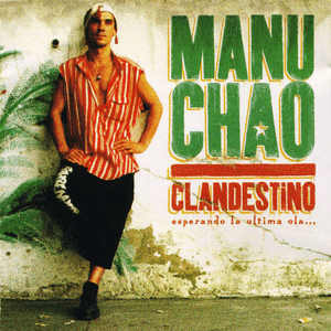 Clandestino: Esperando La Ultima Ola... by Manu Chao