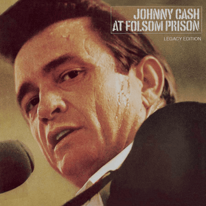 At Folsom Prison (Legacy Edition) by Johnny Cash