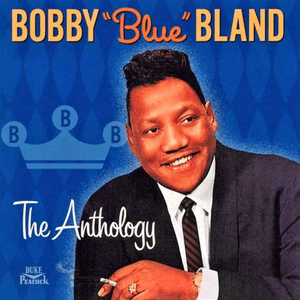 The Anthology by Bobby “Blue” Bland