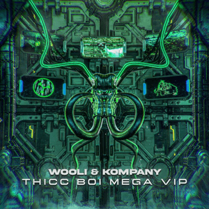 Thicc Boi Mega VIP by Wooli