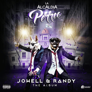 La Alcaldia Del Perreo by Jowell & Randy