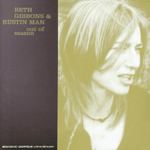 Out of Season (éd. limitée) by Beth Gibbons & Rustin Man