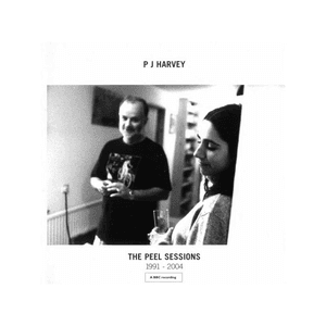 The Peel Sessions 1991 - 2004 by PJ Harvey