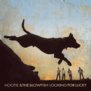 Looking For Lucky by Hootie And The Blowfish