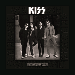 Dressed To Kill by KISS