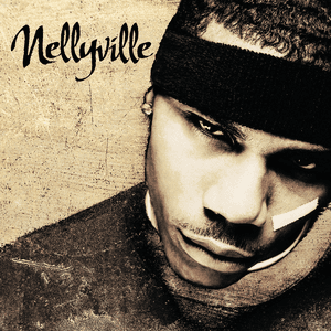 Nellyville by Nelly