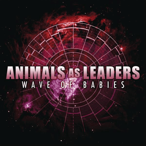 Wave of Babies [CD-S] by Animals as Leaders