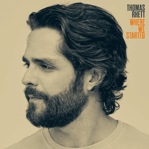 Where We Started by Thomas Rhett