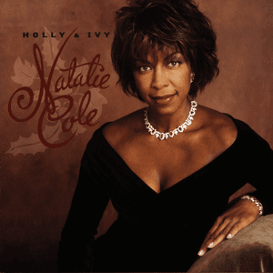 Holly & Ivy by Natalie Cole