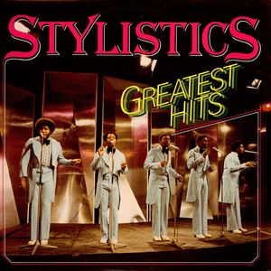 Greatest Hits by The Stylistics
