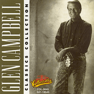 Classics Collection by Glen Campbell