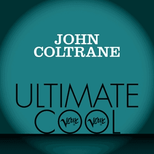 John Coltrane: Verve Ultimate Cool by John Coltrane Quartet