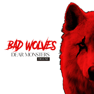 Dear Monsters (Deluxe) by Bad Wolves