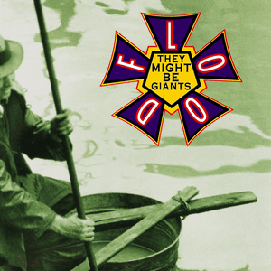 Flood by They Might Be Giants