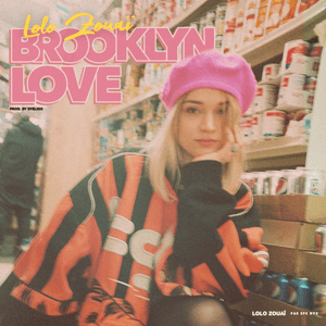 Brooklyn Love by Lolo Zouaï