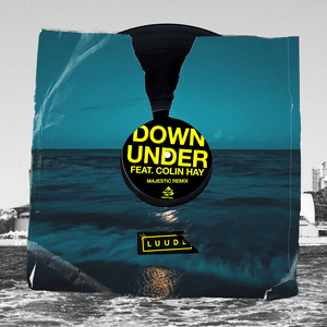 Down Under (feat. Colin Hay) [Majestic Remix] by Luude