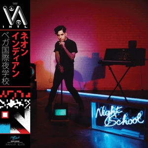 VEGA INTL. Night School by Neon Indian