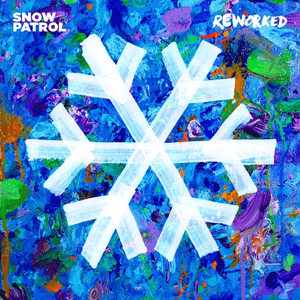 Reworked by Snow Patrol