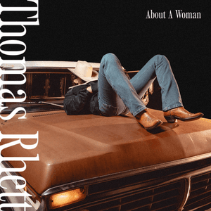 About a Woman by Thomas Rhett