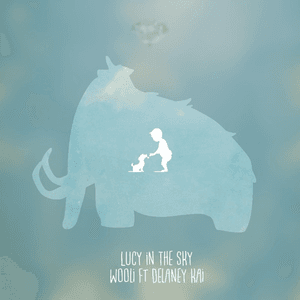 Lucy In The Sky (feat. Delaney Kai) by Wooli