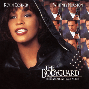 The Bodyguard - Original Soundtrack Album by Whitney Houston