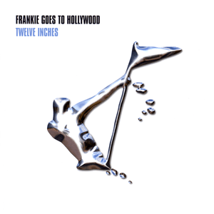 Twelve Inches by Frankie Goes to Hollywood