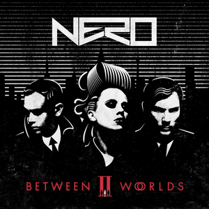 Between II Worlds by NERO