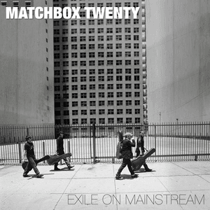 Exile On Mainstream (International) by Matchbox Twenty