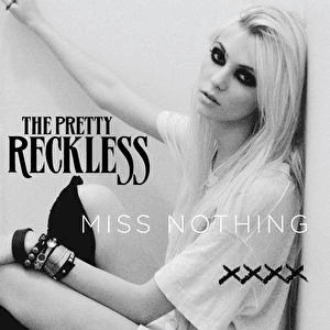 Miss Nothing by The Pretty Reckless