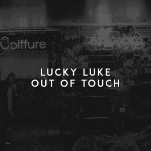 Out of Touch by Lucky Luke