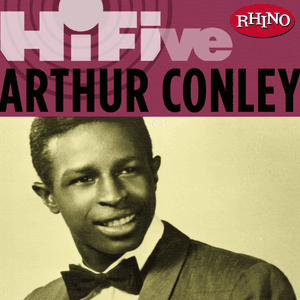 Rhino Hi-Five: Arthur Conley by Arthur Conley