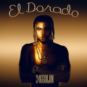 El Dorado by 24kGoldn