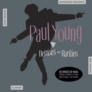 Remixes & Rarities by Paul Young