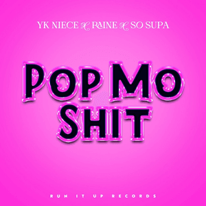 Pop Mo Shit by YKNIECE