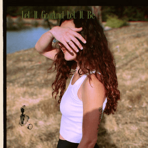 Let it Go and Let it Be by Eleni Drake
