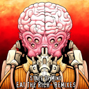 Eat the Rich - Remixes by State of Mind