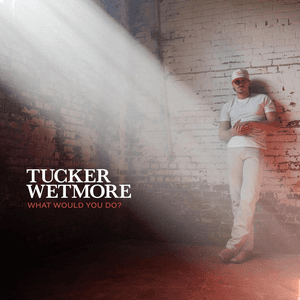 What Would You Do? by Tucker Wetmore