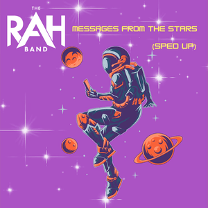 messages from the stars (sped up) by The RAH Band