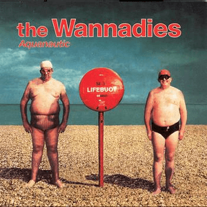 Aquanautic by The Wannadies