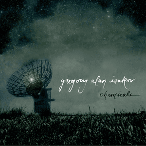 Chemicals by Gregory Alan Isakov