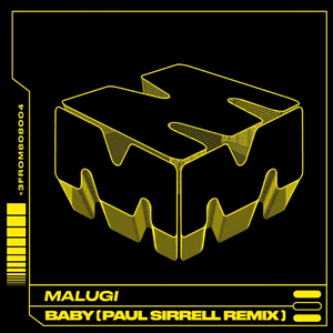 Baby (Paul Sirrell Remix) by Malugi