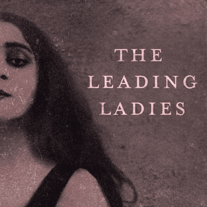 The Leading Ladies by The Lumineers