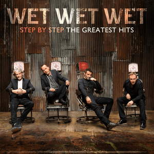 Step By Step The Greatest Hits by Wet Wet Wet
