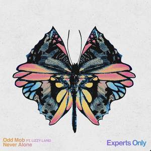 Never Alone (feat. Lizzy Land) by Odd Mob
