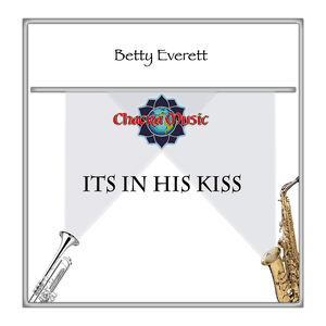 Its In His Kiss by Betty Everett