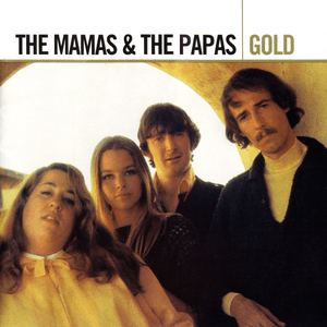 Gold by The Mamas & the Papas